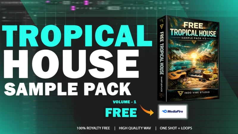 Free Tropical House Sample Pack – Download Royalty-Free Tropical House Samples
